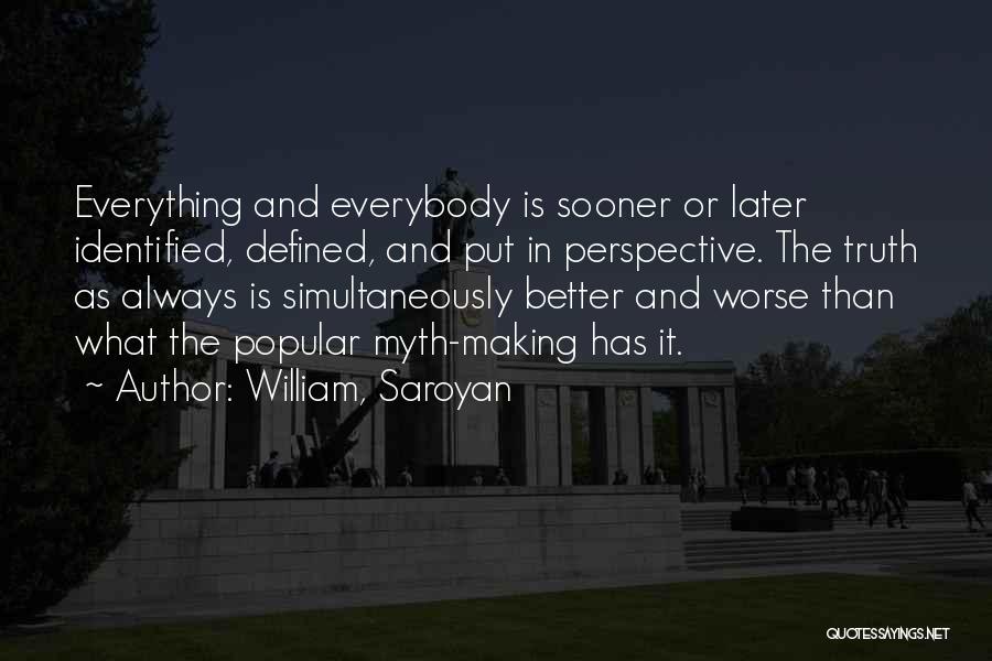 William, Saroyan Quotes 1304751