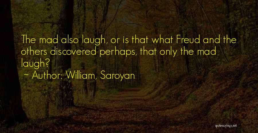 William, Saroyan Quotes 1341834