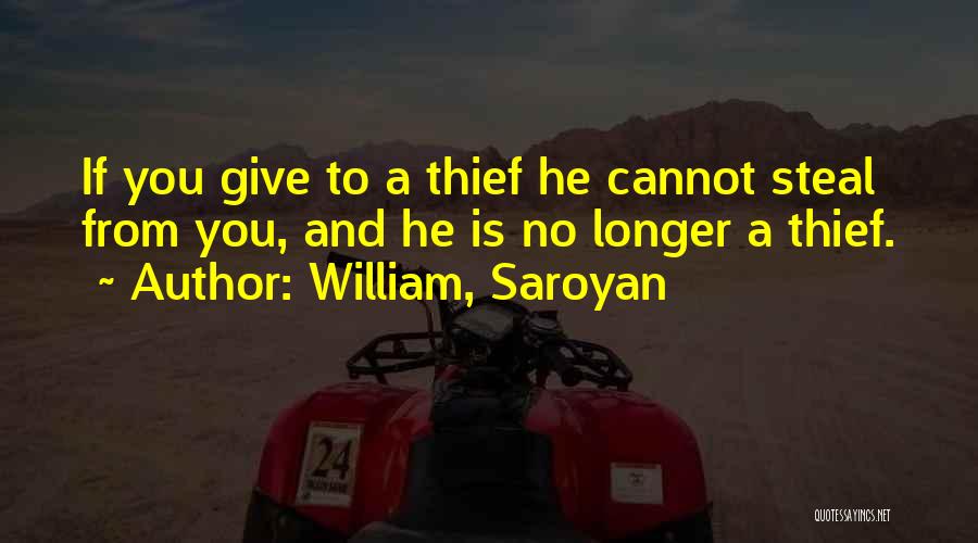 William, Saroyan Quotes 1363882