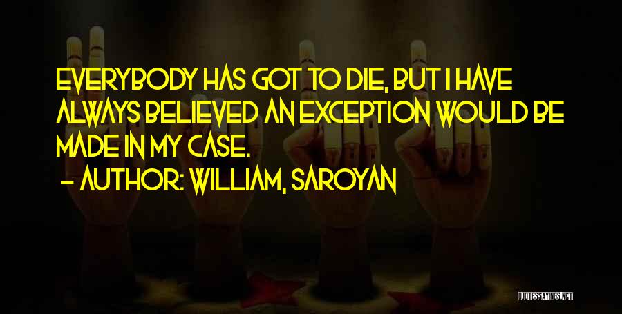 William, Saroyan Quotes 1383754