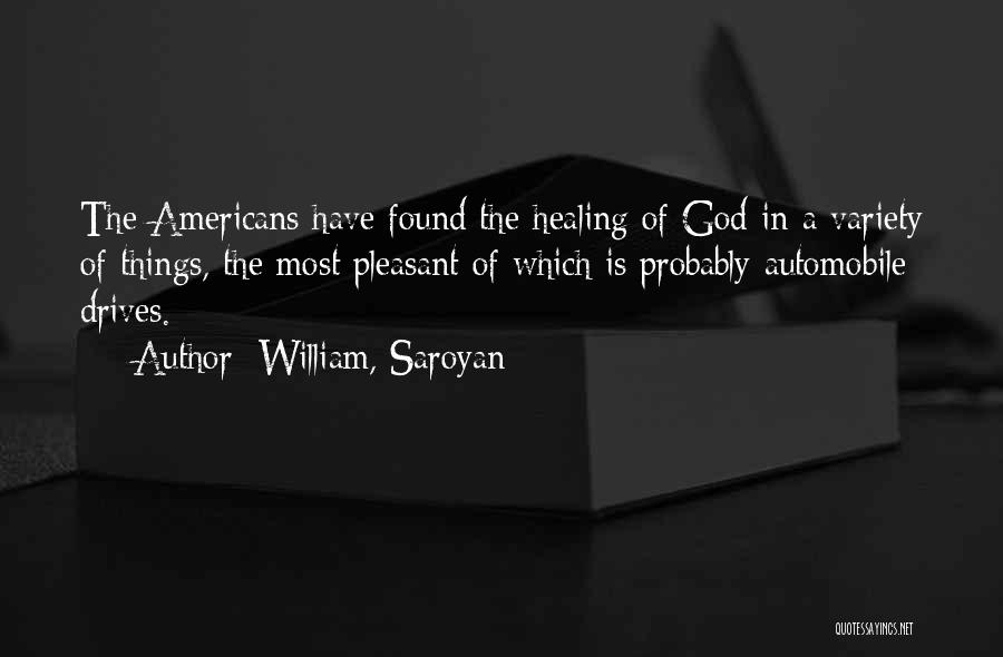 William, Saroyan Quotes 1476817