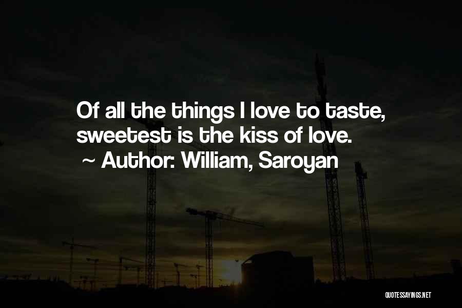 William, Saroyan Quotes 1511173