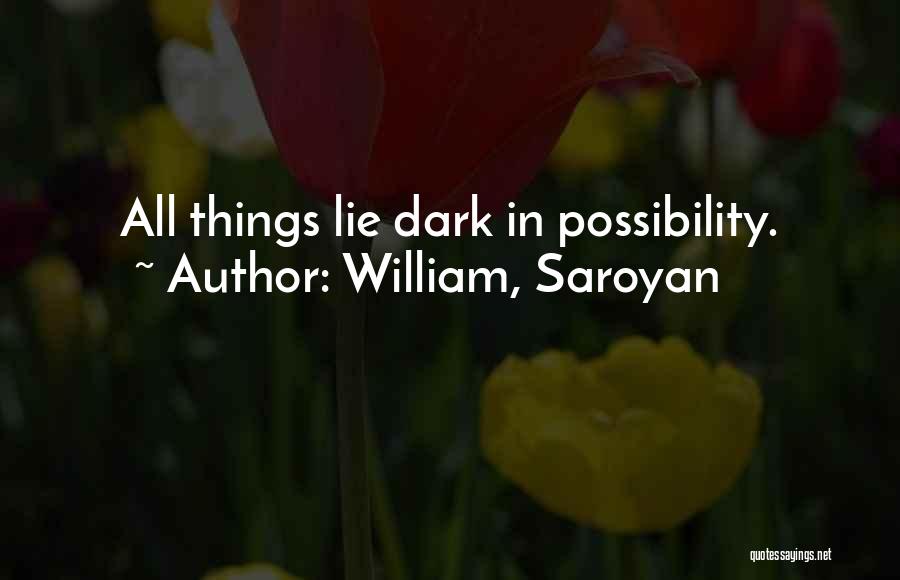 William, Saroyan Quotes 1520959