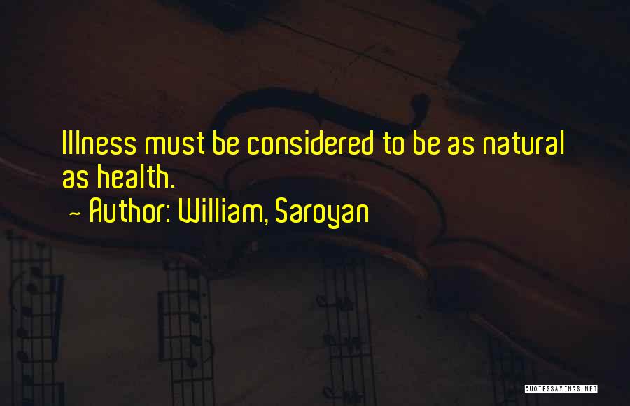 William, Saroyan Quotes 1670498