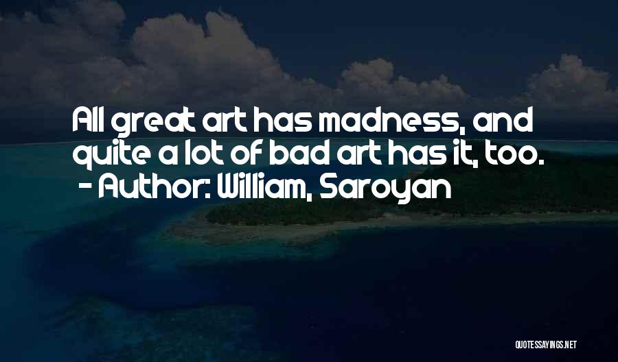 William, Saroyan Quotes 1730617