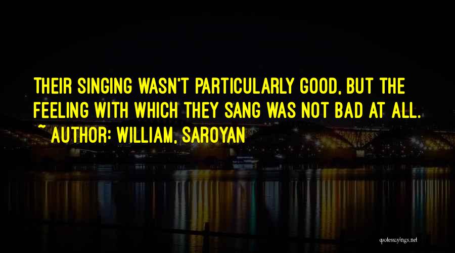 William, Saroyan Quotes 2263606