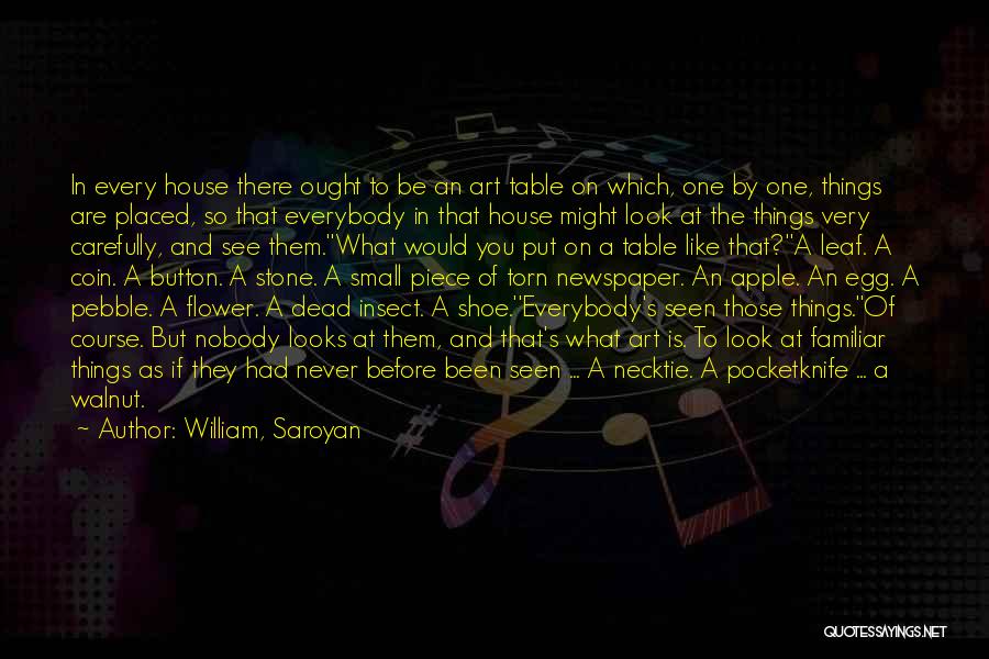 William, Saroyan Quotes 787574