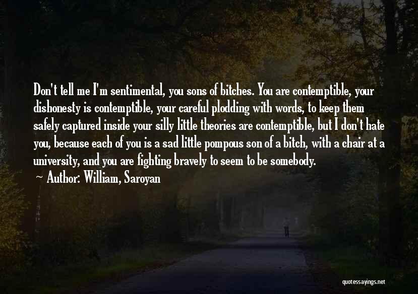 William, Saroyan Quotes 81631