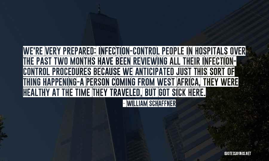 William Schaffner Quotes 957882 William Schaffner Quotes 957882