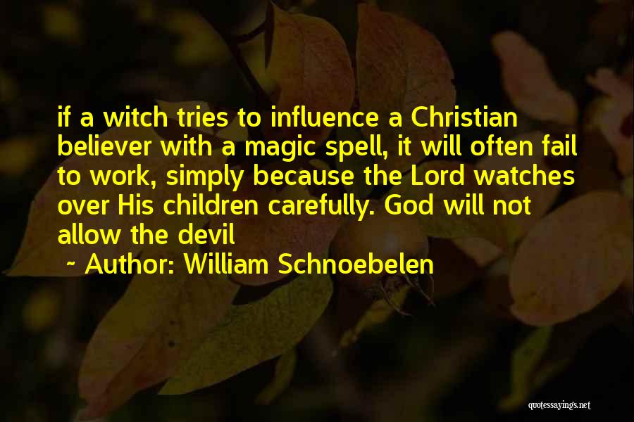 William Schnoebelen Quotes 1357756