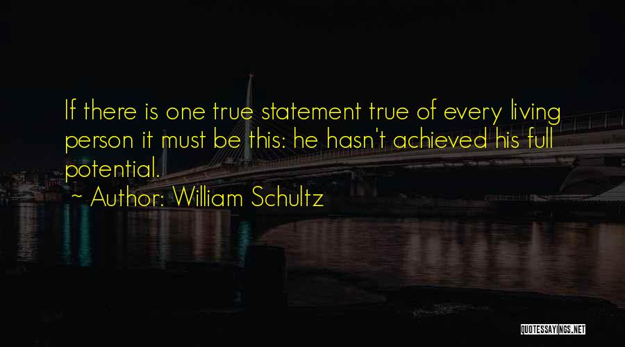 William Schultz Quotes 1061712