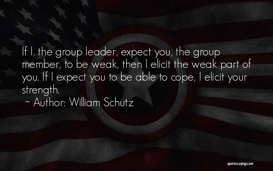 William Schutz Quotes 1778950