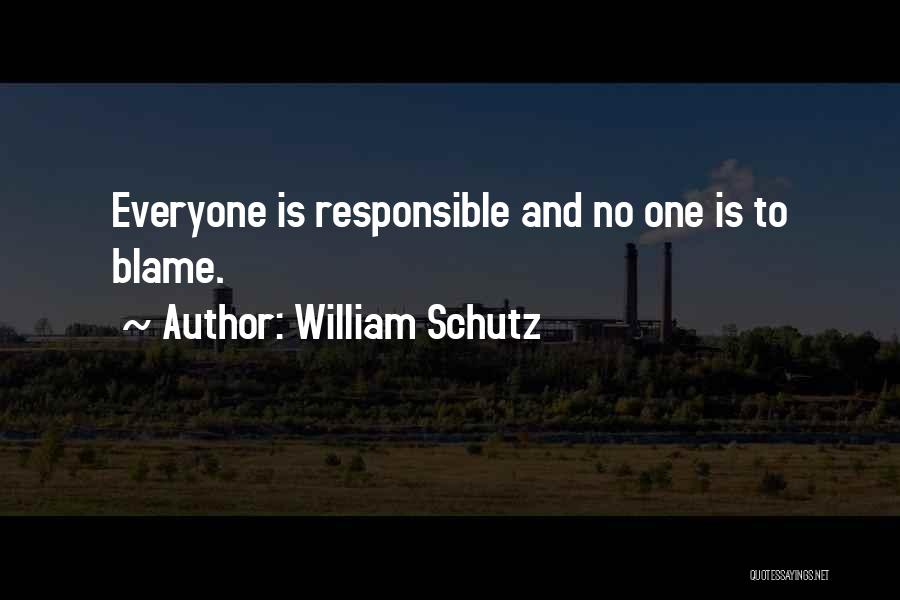 William Schutz Quotes 804976