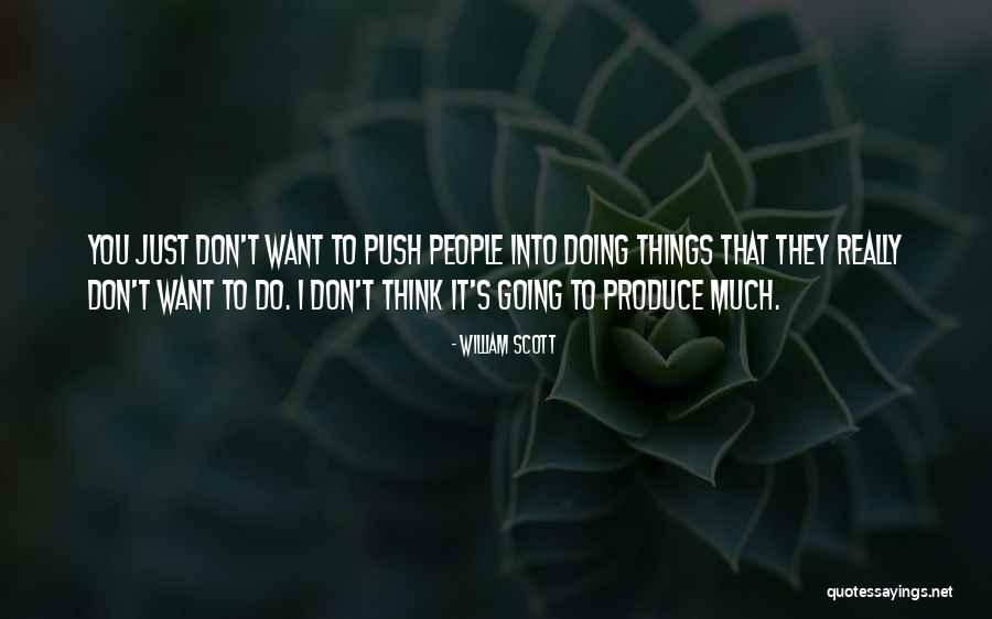 William Scott Quotes 299298 William Scott Quotes 299298