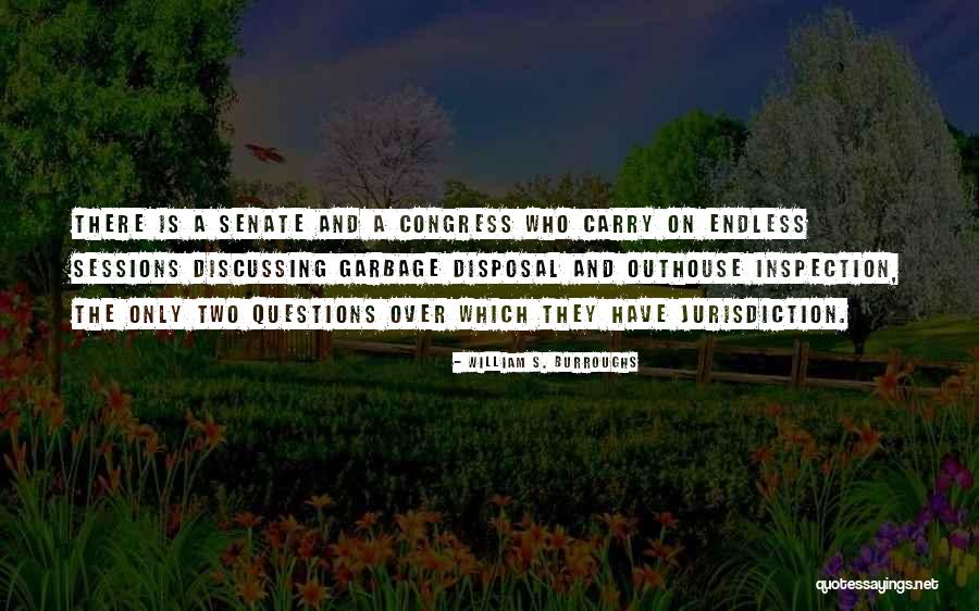 William Sessions Quotes By William S. Burroughs William Sessions Quotes By William S. Burroughs