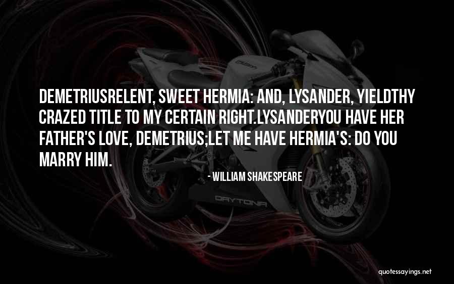 William Shakespeare Comedy Quotes By William Shakespeare William Shakespeare Comedy Quotes By William Shakespeare