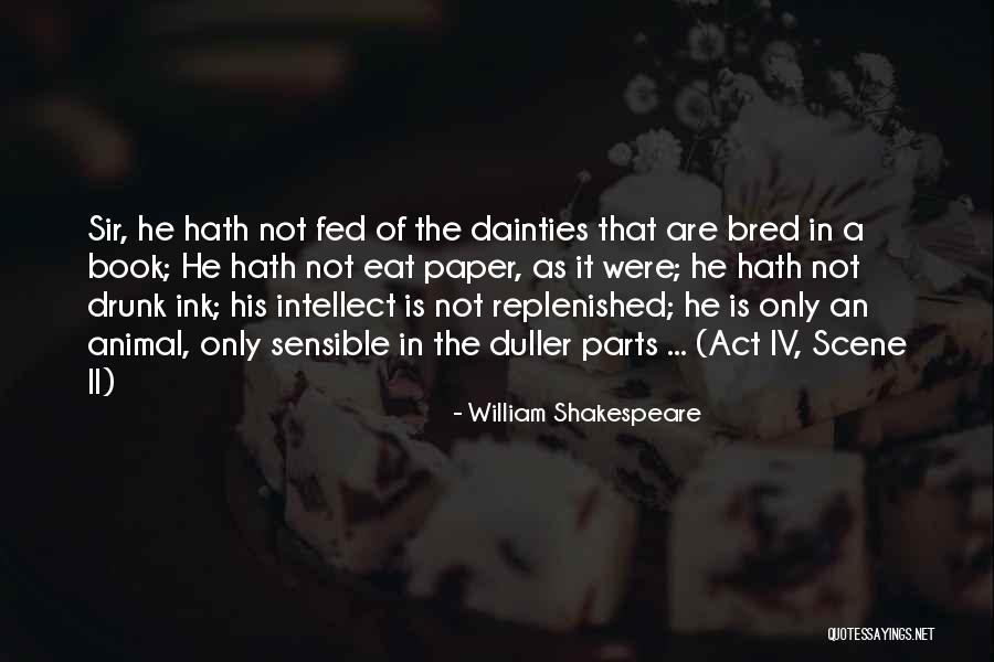 William Shakespeare Comedy Quotes By William Shakespeare William Shakespeare Comedy Quotes By William Shakespeare