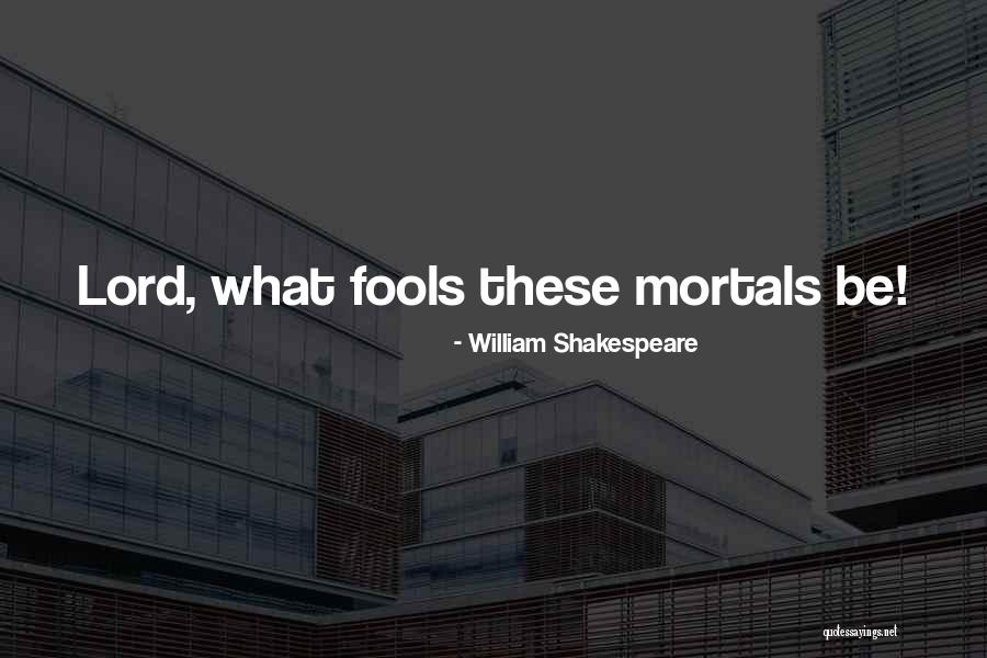 William Shakespeare Comedy Quotes By William Shakespeare William Shakespeare Comedy Quotes By William Shakespeare