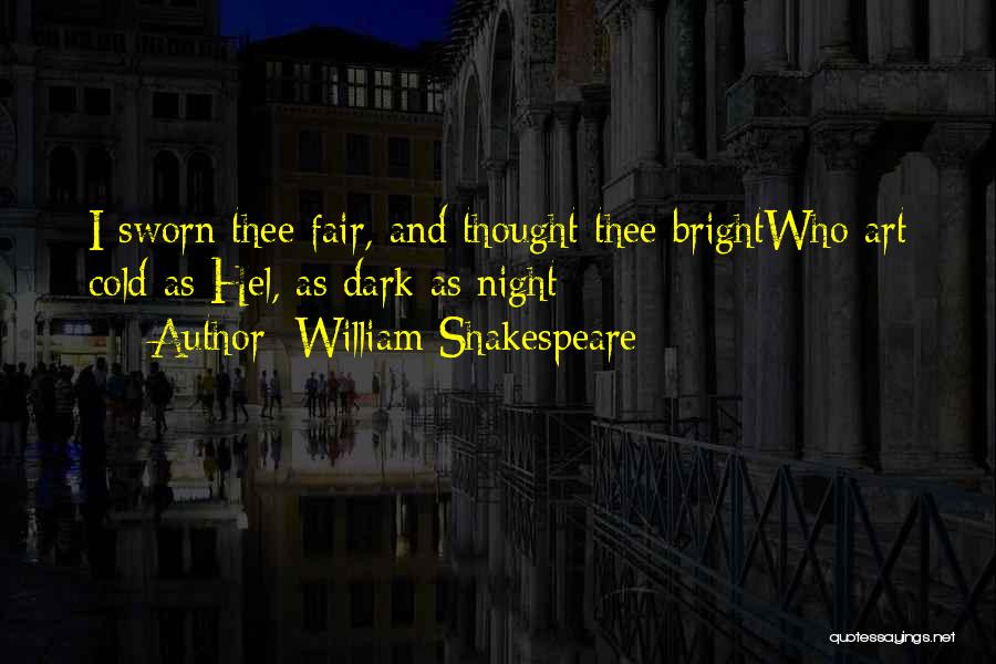 William Shakespeare Dark Quotes By William Shakespeare