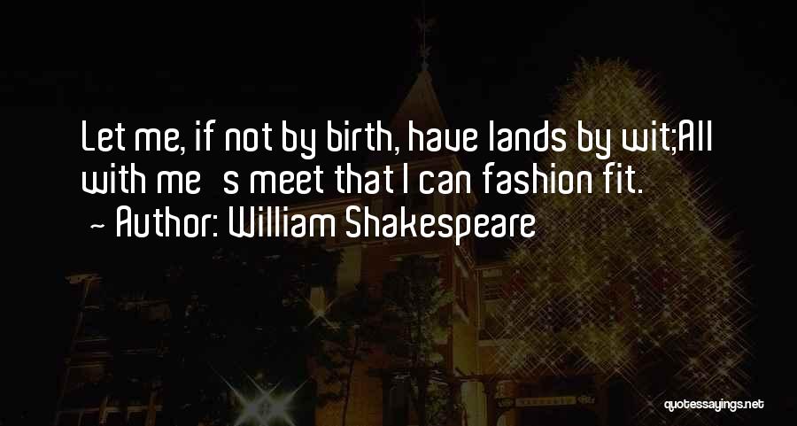 William Shakespeare Fashion Quotes By William Shakespeare