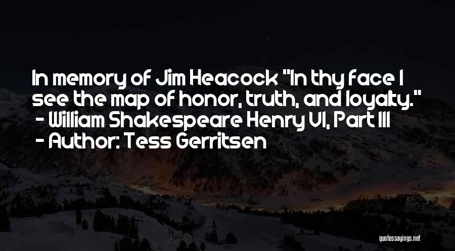 William Shakespeare Henry Vi Quotes By Tess Gerritsen