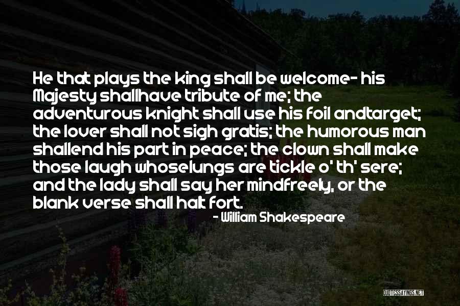 William Shakespeare Plays Quotes By William Shakespeare William Shakespeare Plays Quotes By William Shakespeare
