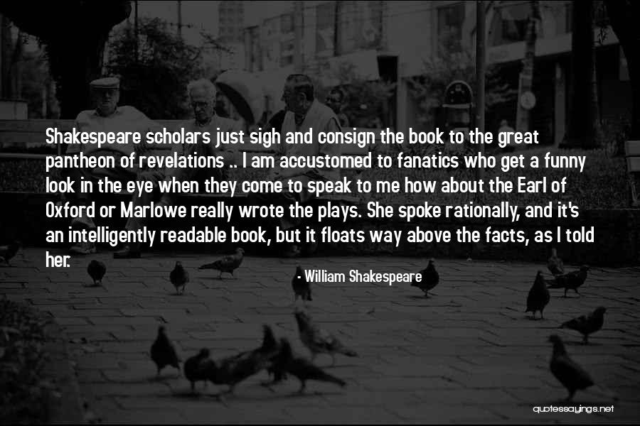 William Shakespeare Plays Quotes By William Shakespeare William Shakespeare Plays Quotes By William Shakespeare