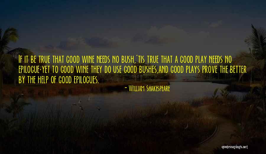 William Shakespeare Plays Quotes By William Shakespeare William Shakespeare Plays Quotes By William Shakespeare