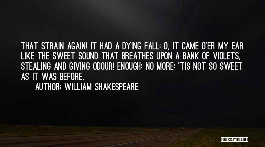 William Shakespeare Sweet Quotes By William Shakespeare