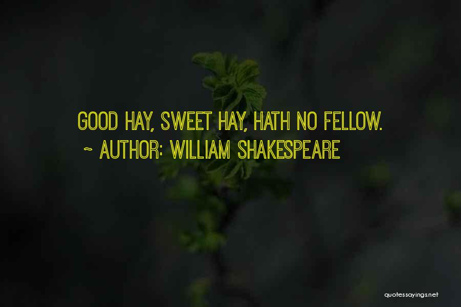 William Shakespeare Sweet Quotes By William Shakespeare