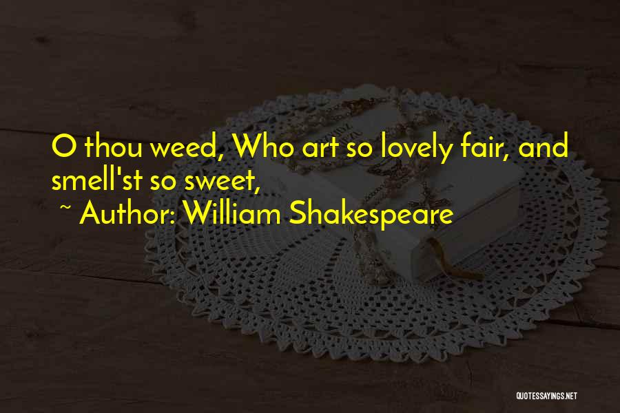 William Shakespeare Sweet Quotes By William Shakespeare