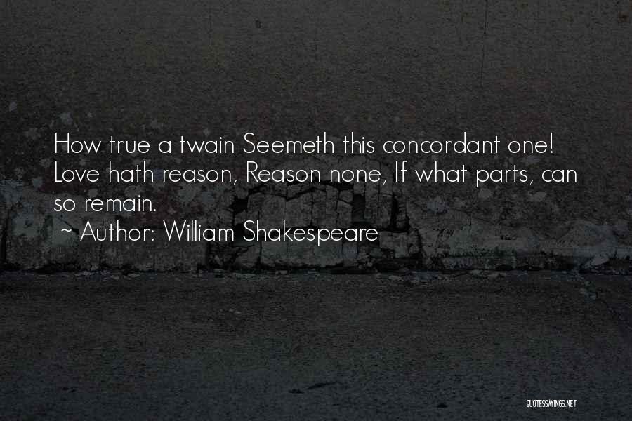 William Shakespeare True Love Quotes By William Shakespeare