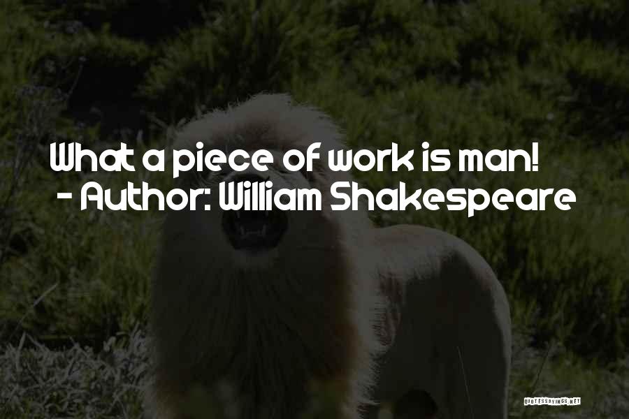 William Shakespeare's Work Quotes By William Shakespeare