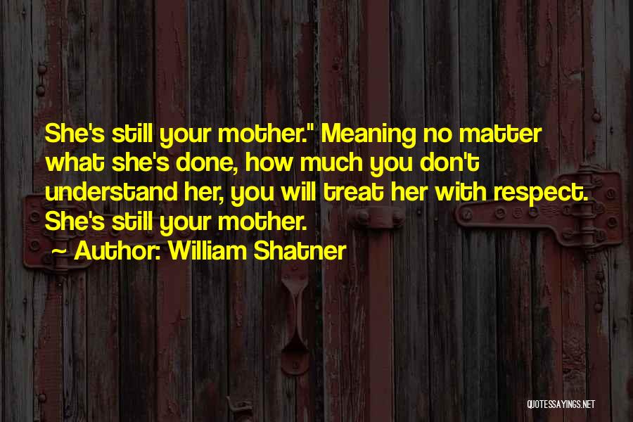 William Shatner Quotes 1041594