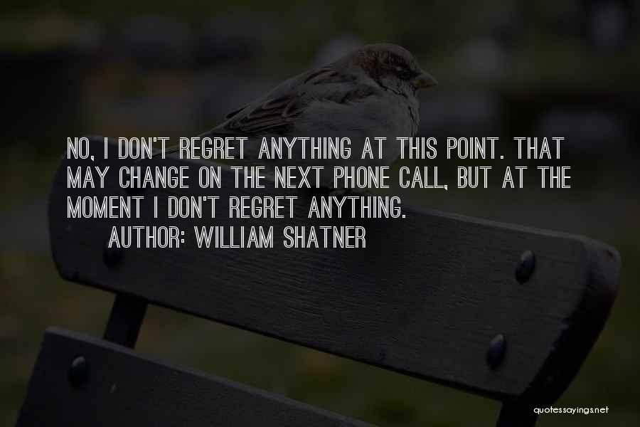 William Shatner Quotes 2064657