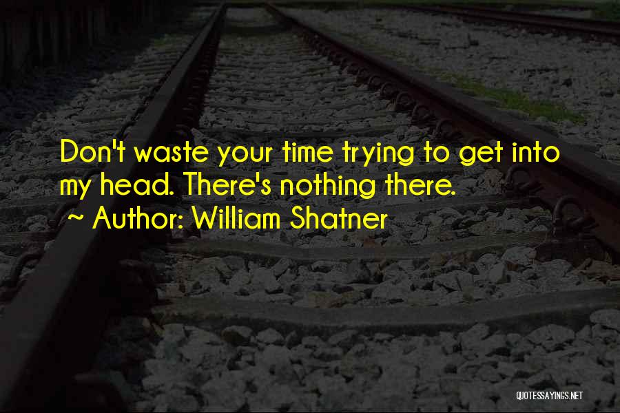 William Shatner Quotes 2189050