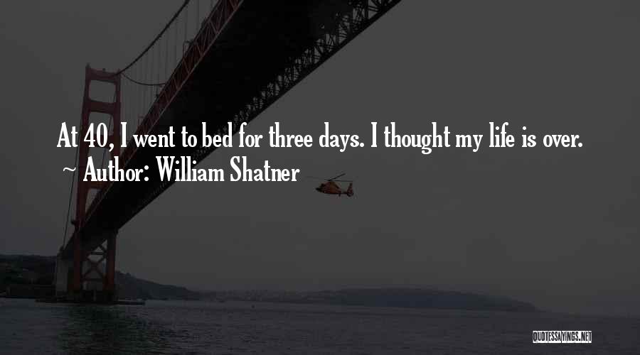 William Shatner Quotes 993461