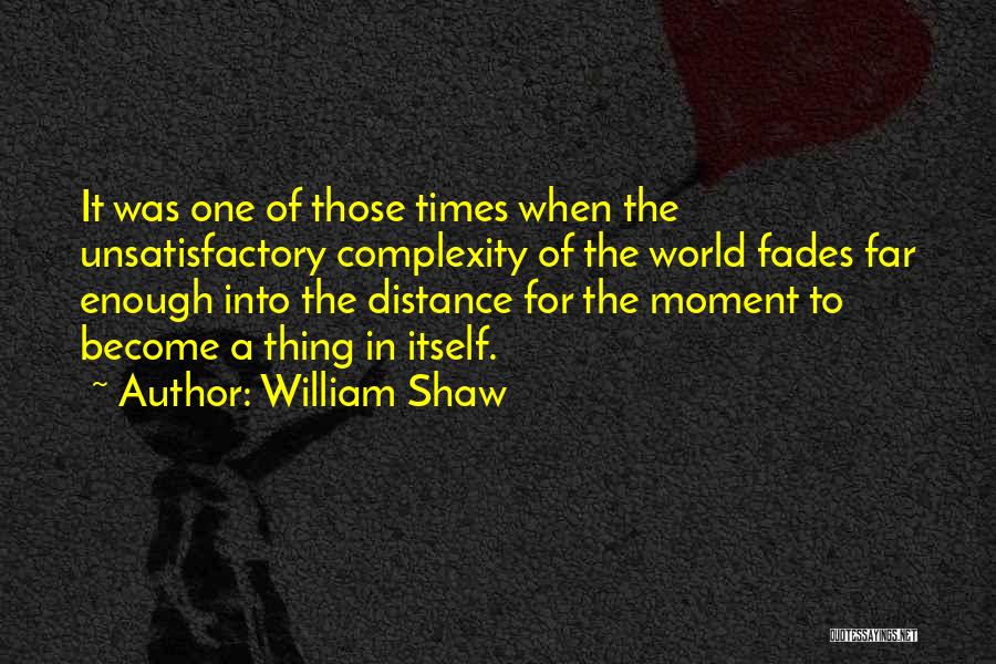 William Shaw Quotes 728805