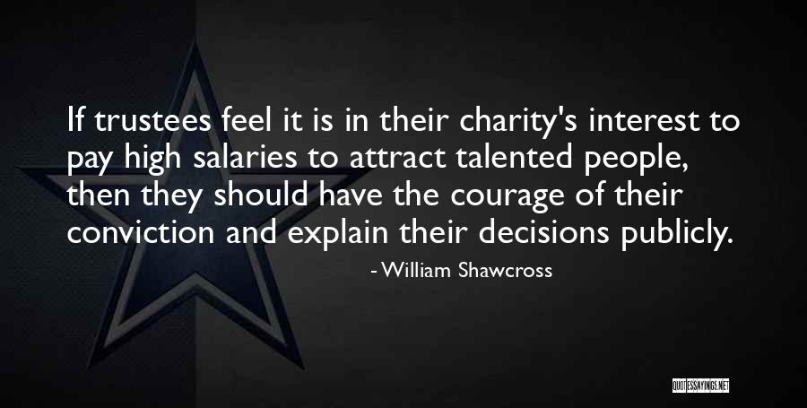 William Shawcross Quotes 1686355 William Shawcross Quotes 1686355