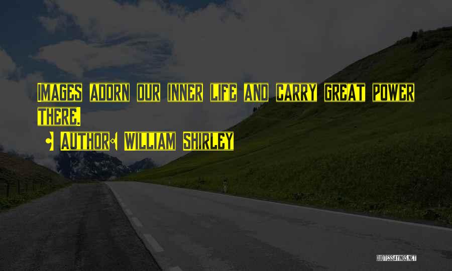 William Shirley Quotes 151612