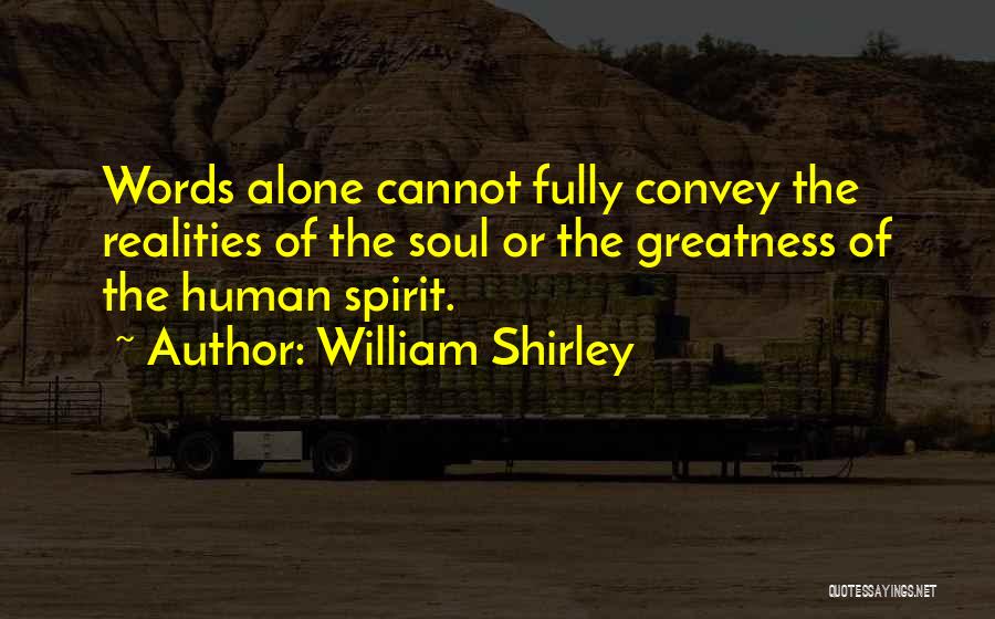 William Shirley Quotes 2117454