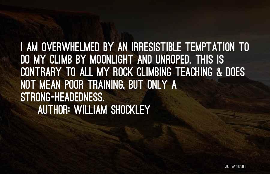 William Shockley Quotes 904560