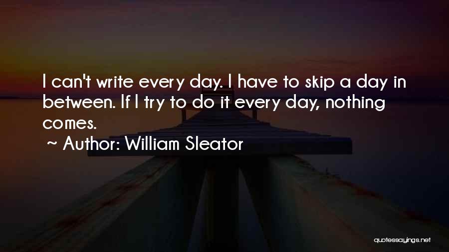 William Sleator Quotes 1069873