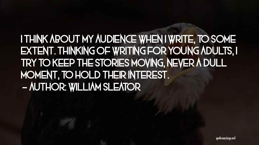 William Sleator Quotes 647191