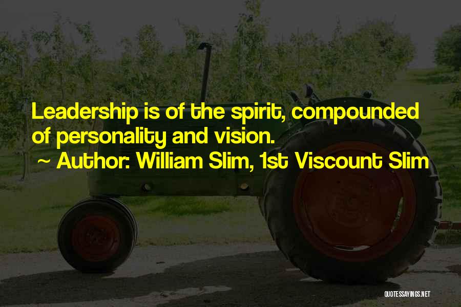 William Slim, 1st Viscount Slim Quotes 1314089