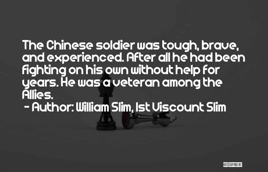 William Slim, 1st Viscount Slim Quotes 1852910