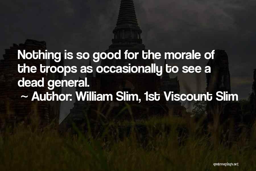 William Slim, 1st Viscount Slim Quotes 703776