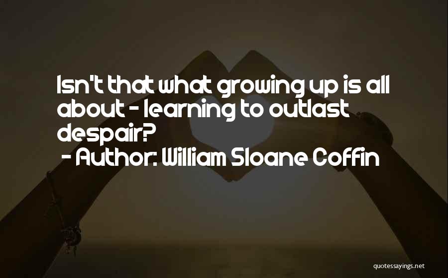 William Sloane Coffin Quotes 1157271