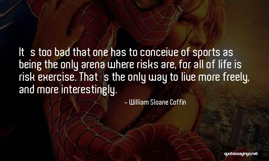 William Sloane Coffin Quotes 1482255