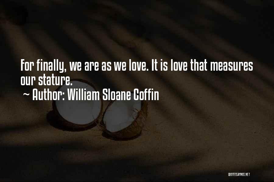 William Sloane Coffin Quotes 496837